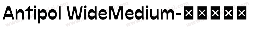 Antipol WideMedium字体转换